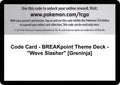 Code Card - BREAKpoint Theme Deck - "Wave Slasher" [Greninja]