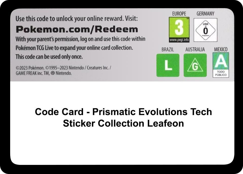 Code Card - Prismatic Evolutions Tech Sticker Collection [Leafeon]