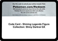 Code Card - Shining Legends Figure Collection: Shiny Darkrai GX