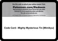 Code Card - Mighty Mysterious Tin [Mimikyu]