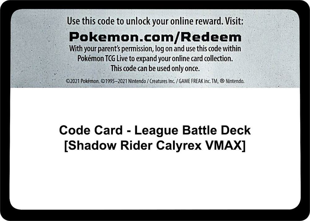 Code Card - League Battle Deck [Shadow Rider Calyrex VMAX]