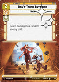 Don't Touch Anything (Hyperspace Foil) [Homeworlds]