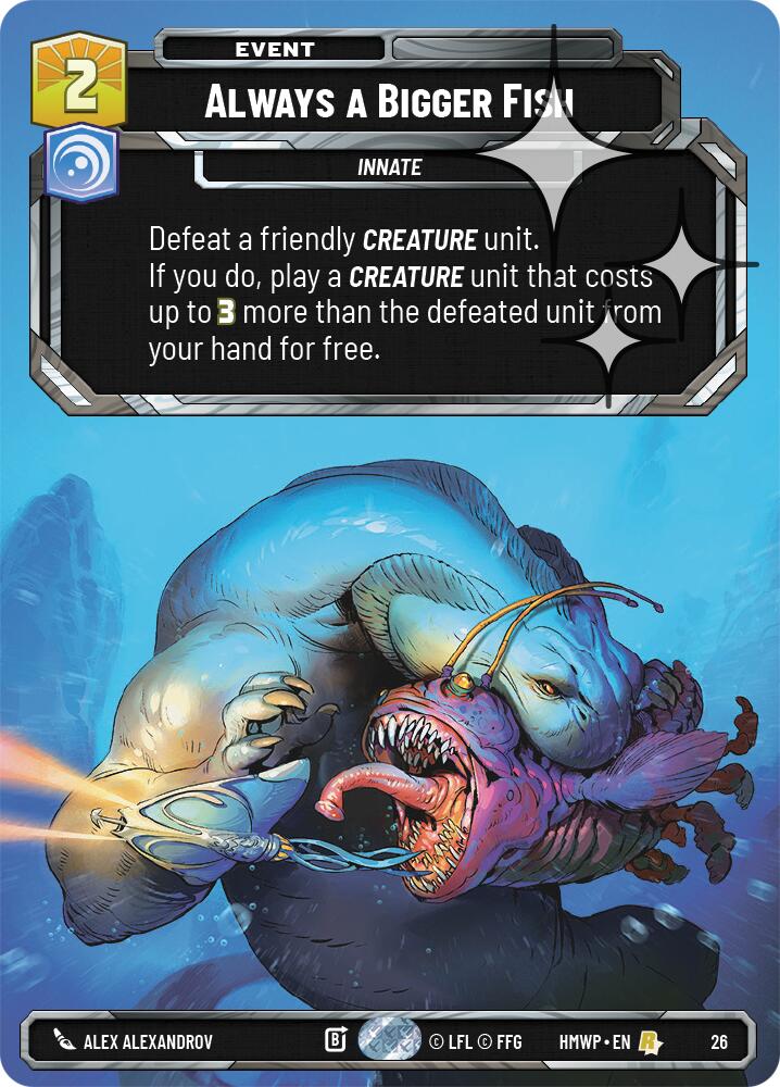 Always a Bigger Fish (Foil)