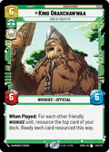 King Grakchawwaa - King of Kashyyyk [Homeworlds]