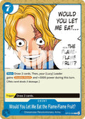 Would You Let Me Eat the Flame-Flame Fruit?