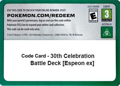 Code Card - 30th Celebration Battle Deck [Espeon ex] [ME: 30th Celebration]