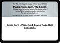 Code Card - Pikachu & Eevee Poke Ball Collection