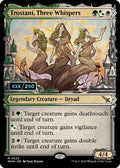 Trostani, Three Whispers (Serial Numbered)