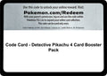 Code Card - Detective Pikachu 4 Card Booster Pack