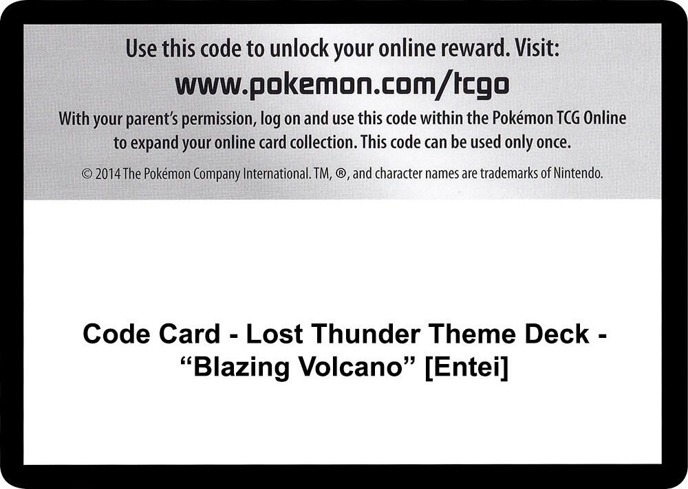 Code Card - Lost Thunder Theme Deck - "Blazing Volcano" [Entei]