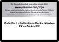 Code Card - Battle Arena Decks: Mewtwo EX vs Darkrai EX