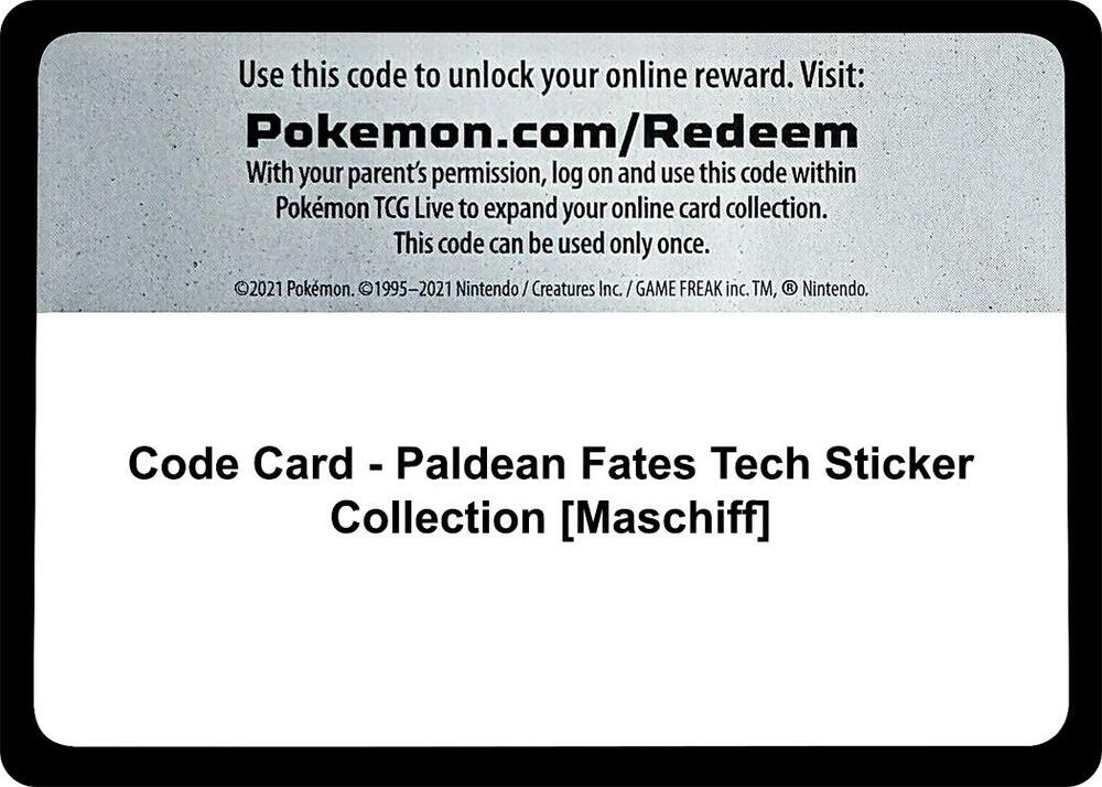 Code Card - Paldean Fates Tech Sticker Collection [Maschiff]