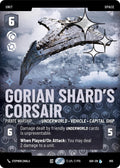 Gorian Shard's Corsair - Pirate Warship (Prestige Foil)