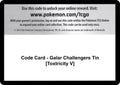Code Card - Galar Challengers Tin [Toxtricity V]