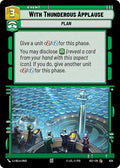 With Thunderous Applause (Foil)