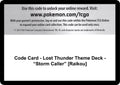 Code Card - Lost Thunder Theme Deck - "Storm Caller" [Raikou]