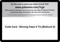 Code Card - Shining Fates V Tin [Boltund V]