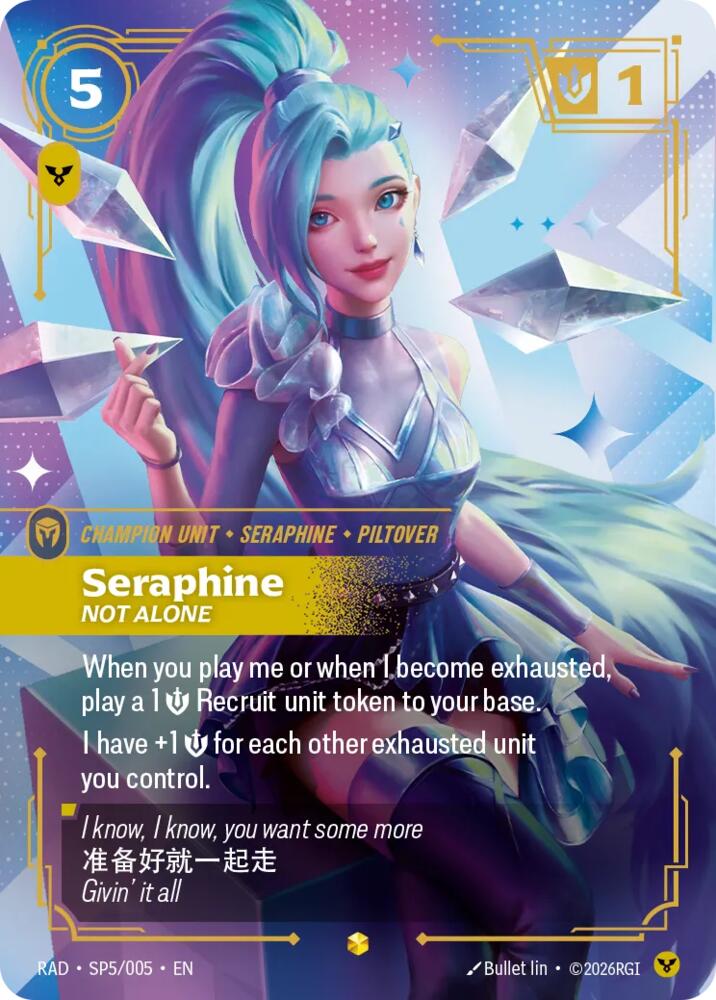 Seraphine, Not Alone (K/DA Special Art Card) [Radiance]