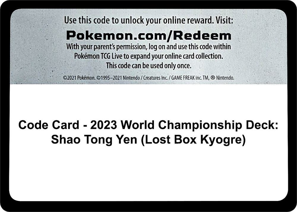 Code Card - 2023 World Championship Deck: Shao Tong Yen (Lost Box Kyogre)