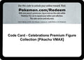 Code Card - Celebrations Premium Figure Collection [Pikachu VMAX]