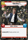 Han Solo - My Team's Ready (Hyperspace Foil) [Homeworlds]